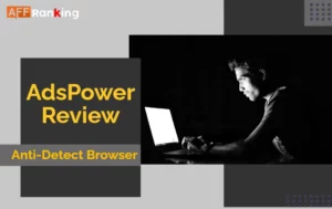 AdsPower Review