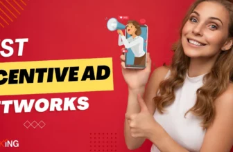 Best Incentive Ad Networks
